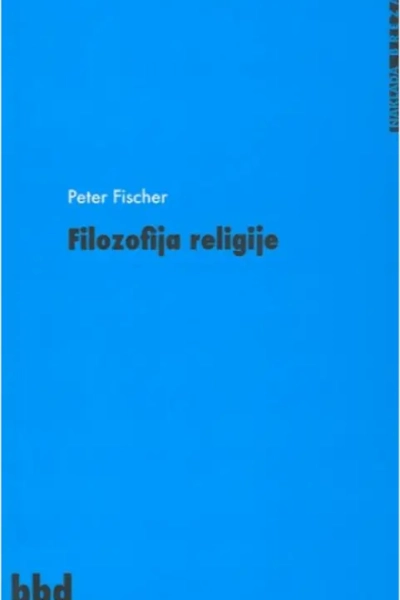 Filozofija religije Peter Fischer