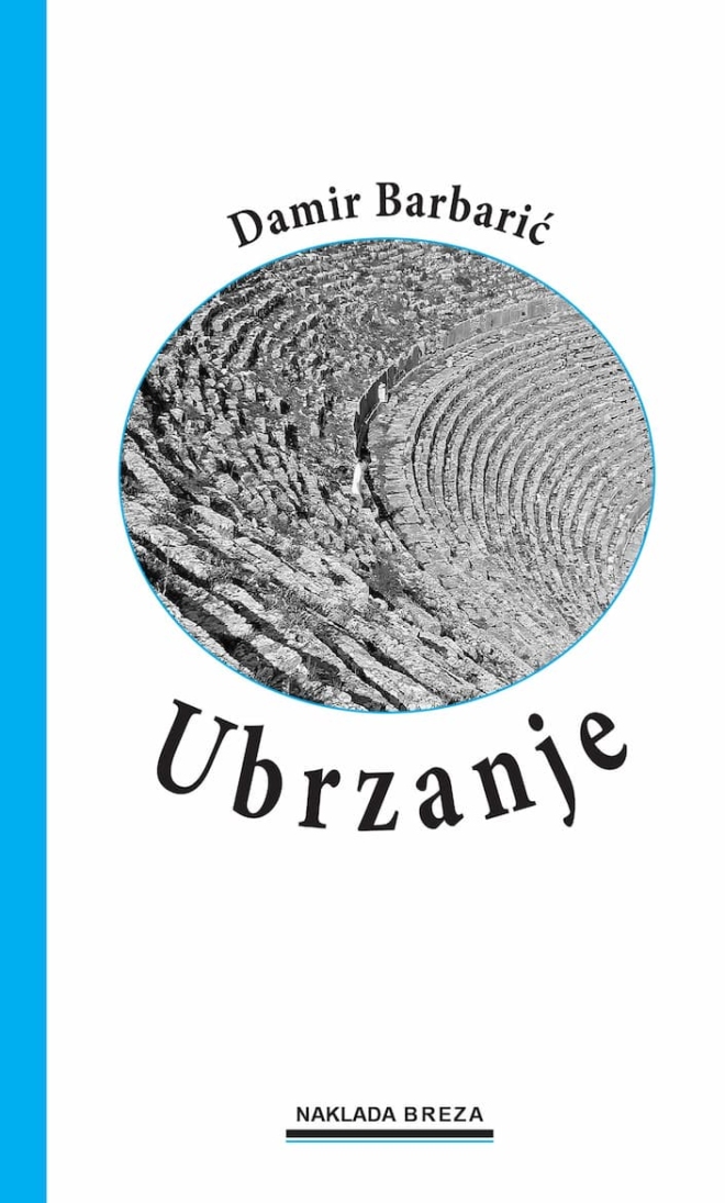 Ubrzanje - Damir Barbarić